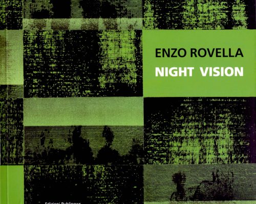 Enzo Rovella, Night Vision, a cura di Carmelo Strano, pag.80, edizioni Publinews, Catania, 2015